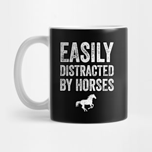 Easily distracted by horses Mug